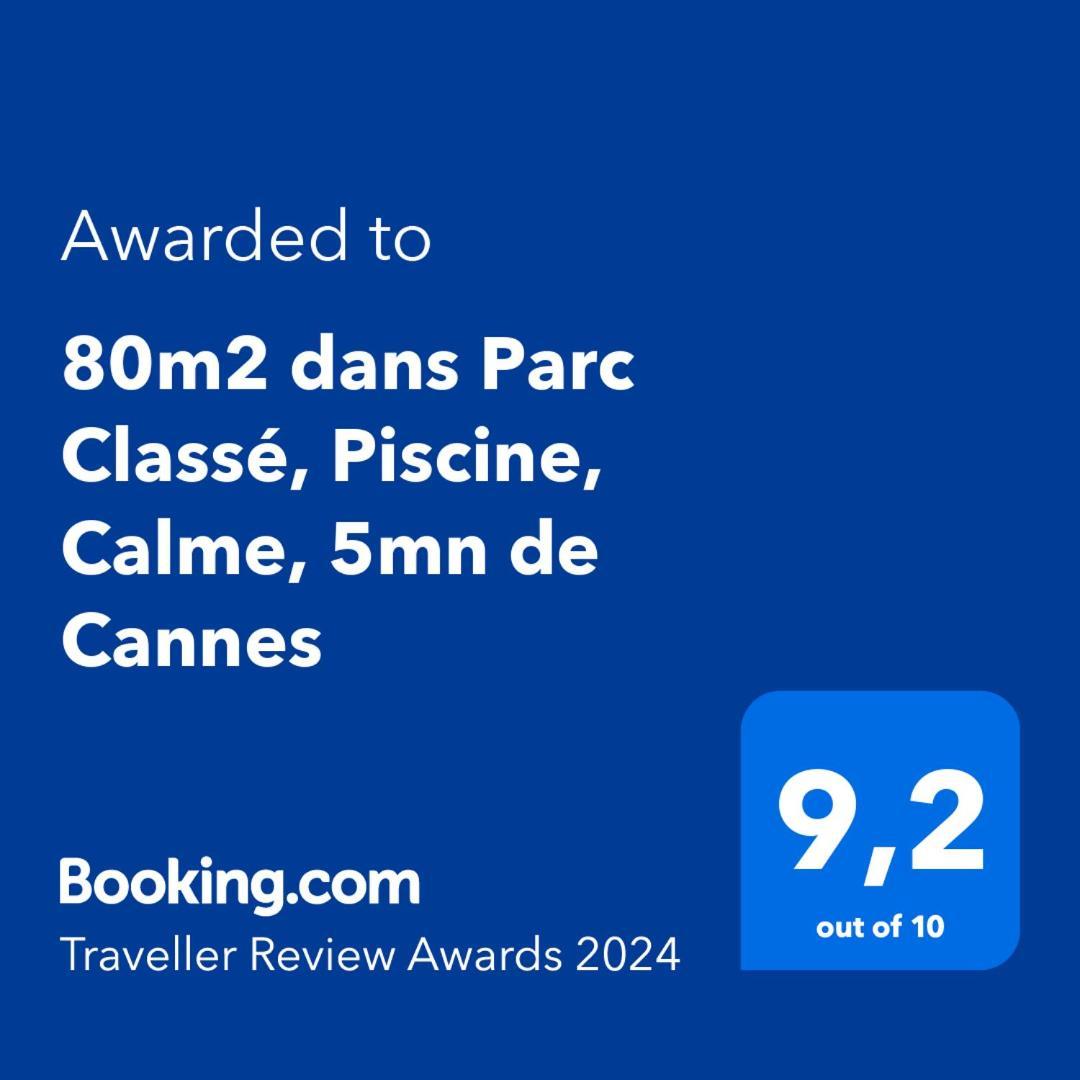 80M2 Dans Parc Classe, Piscine, Calme, 5Mn De Cannes Le Cannet Exterior photo